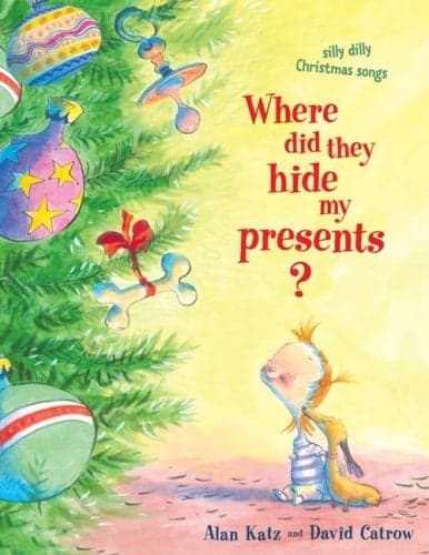 Cover of Where Did They Hide My Presents? (Silly Dilly Christmas Songs)