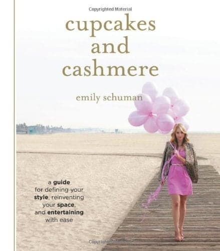 Cover of Cupcakes and Cashmere - A Guide for Defining Your Style, Reinventing Your Space, and Entertaining with Ease