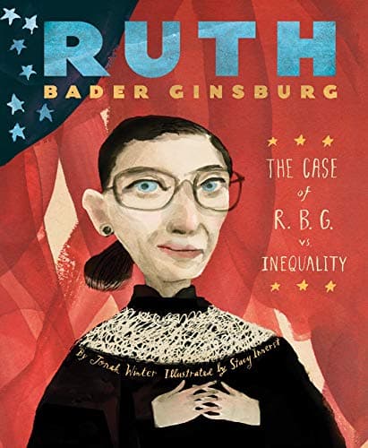 Cover of Ruth Bader Ginsburg: The Case of R.B.G. vs. Inequality