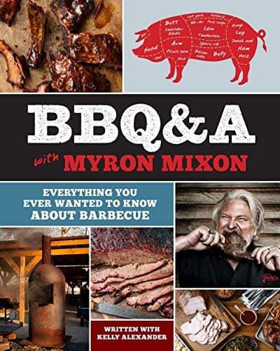 Cover of BBQ&A with Myron Mixon: Everything You Ever Wanted to Know About Barbecue
