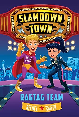 Cover of Ragtag Team (Slamdown Town, Bk. 2)