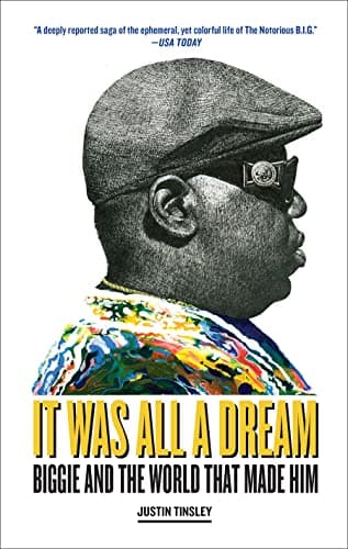 Cover of It Was All a Dream: Biggie and the World That Made Him