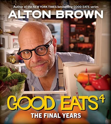 Cover of The Final Years (Good Eats, Volume 4)