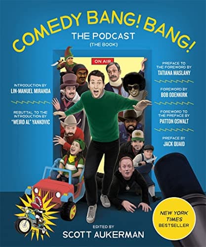 Cover of Comedy Bang! Bang! The Podcast (The Book)