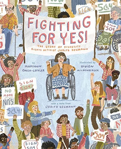 Cover of Fighting for YES! The Story of Disability Rights Activist Judith Heumann