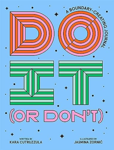 Cover of Do It (or Don't) A Boundary-Creating Journal