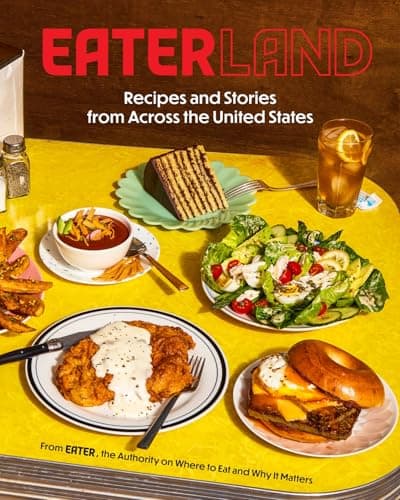 Cover of Eaterland: Recipes and Stories From Across the United States