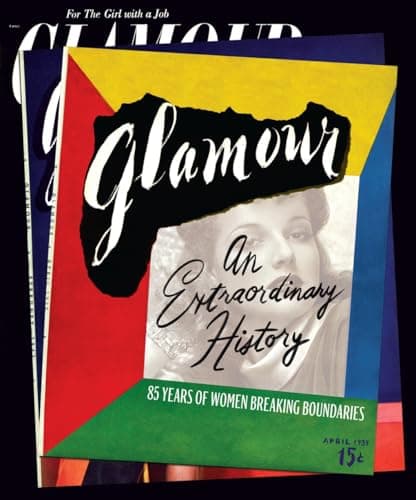 Cover of Glamour: An Extraordinary History: 85 Years of Women Breaking Boundaries