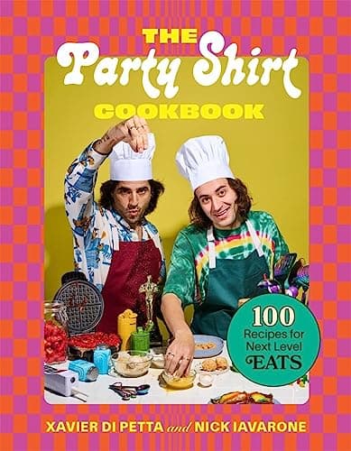 Cover of The Party Shirt Cookbook: 100 Recipes for Next-Level Eats