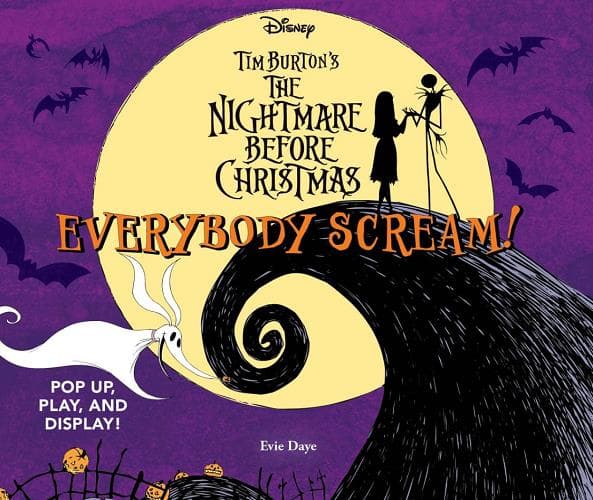 Cover of Everybody Scream! Pop Up, Play, and Display (Tim Burton's the Nightmare Before Christmas)