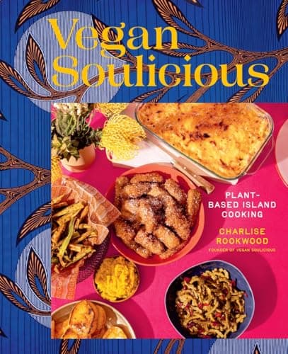 Cover of Vegan Soulicious: Plant-Based Island Cooking