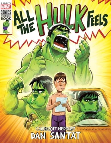 Cover of All the Hulk Feels (A Mighty Marvel Comics Picture Book)