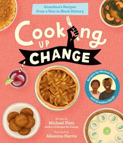 Cover of Cooking Up Change: Grandma's Recipes From a Year in Black History