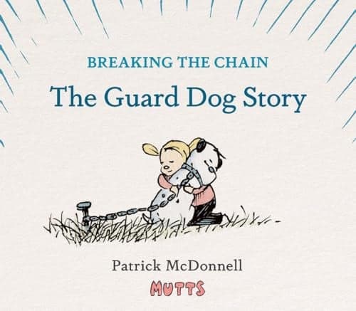 Cover of Breaking the Chain: The Guard Dog Story