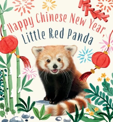 Cover of Happy Chinese New Year, Little Red Panda