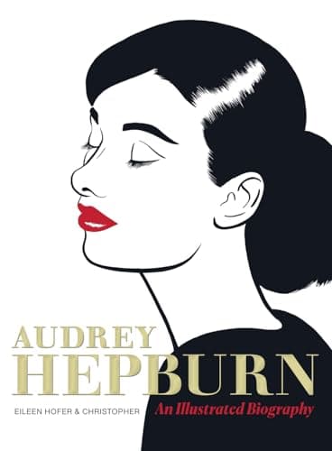 Cover of Audrey Hepburn: An Illustrated Biography