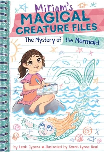 Cover of The Mystery of the Mermaid (Miriam's Magical Creature Files, Bk. 3)
