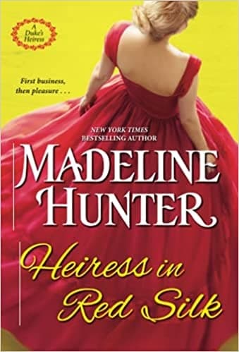 Cover of Heiress in Red Silk (A Duke's Heiress Romance, Bk. 2)