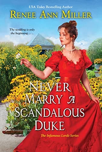 Cover of Never Marry a Scandalous Duke (The Infamous Lords Series, Bk. 6)