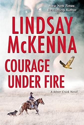 Cover of Courage Under Fire (Silver Creek, Bk. 2)