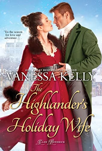 Cover of The Highlander's Holiday Wife (Clan Kendrick, Bk. 5)