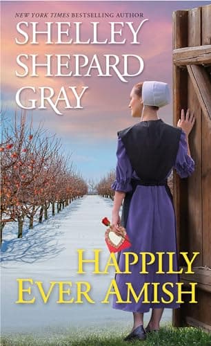 Cover of Happily Ever Amish (The Amish of Apple Creek, Bk. 1)