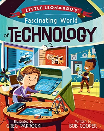 Cover of Little Leonardo's Fascinating World of Technology (Little Leonardo's Fascinating World)