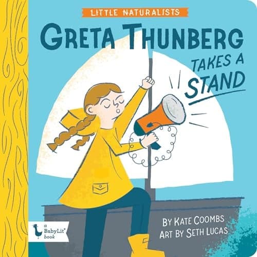 Cover of Greta Thunberg Takes a Stand (Little Naturalists)
