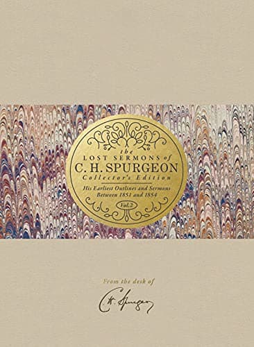 Cover of The Lost Sermons of C. H. Spurgeon Collector's Edition: His Earliest Outlines and Sermons Between 1851 and 1854 (Volume 2)