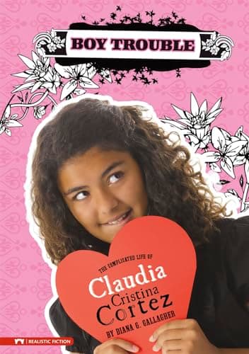 Cover of Boy Trouble (The Complicated Life of Claudia Cristina Cortez)