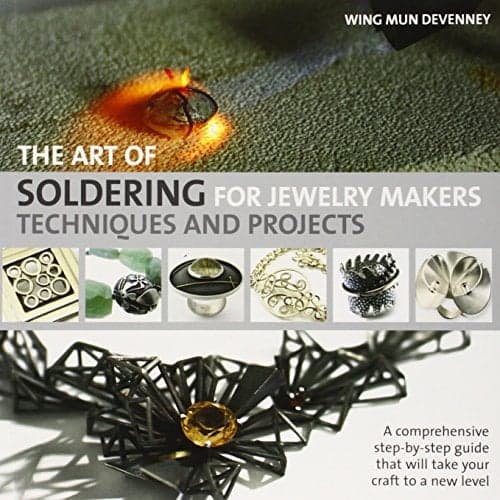 Cover of The Art of Soldering for Jewelry Makers: Techniques and Projects