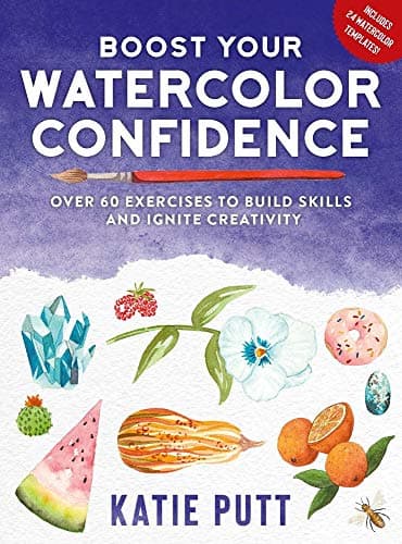 Cover of Boost Your Watercolor Confidence: 50 Exercises to Build Skills and Ignite Creativity