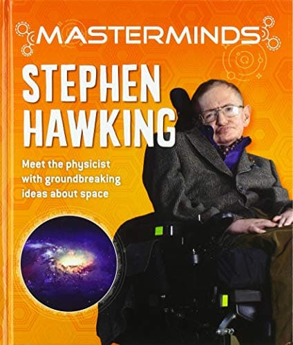 Cover of Stephen Hawking: Meet the Physicist With Groundbreaking Ideas About Space (Masterminds)