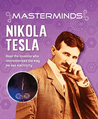 Cover of Nikola Tesla: Meet the Inventor Who Revolutionized the Way We Use Electricity (Masterminds)