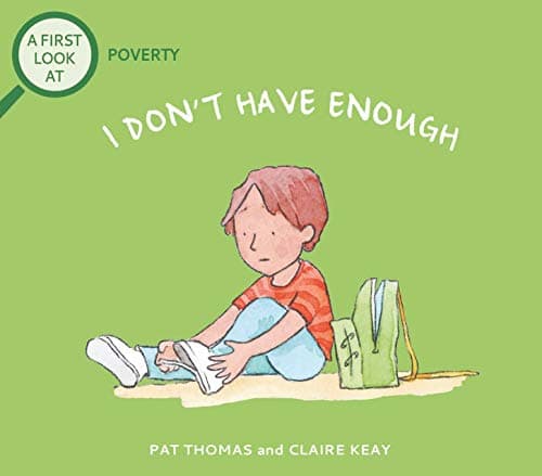 Cover of I Don't Have Enough: A First Look at Poverty (A First Look At...)