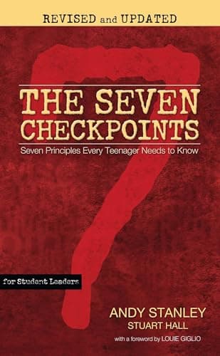 Cover of The Seven Checkpoints for Student Leaders: Seven Principles Every Teenager Needs to Know (Revised and Updated)