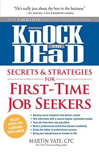 Cover of Knock 'em Dead Secrets & Strategies for First-Time Job Seekers