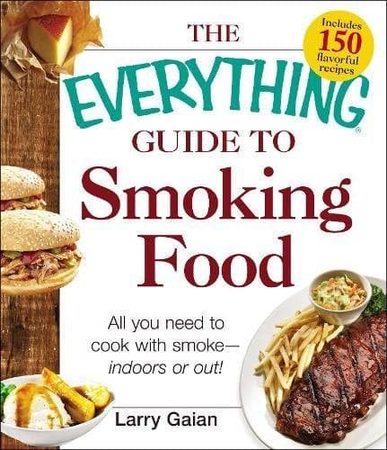 Cover of The Everything Guide to Smoking Food