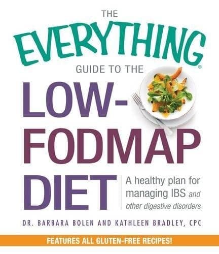 Cover of The Everything Guide To The Low-FODMAP Diet: A Healthy Plan for Managing IBS and Other Digestive Disorders