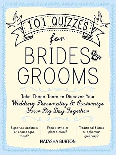 Cover of 101 Quizzes for Brides and Grooms: Take These Tests to Discover Your Wedding Personality and Customize Your Big Day Together