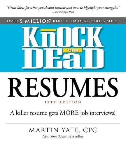 Cover of Knock 'em Dead Resumes: A Killer Resume Gets MORE Job Interviews! (12th Edition)