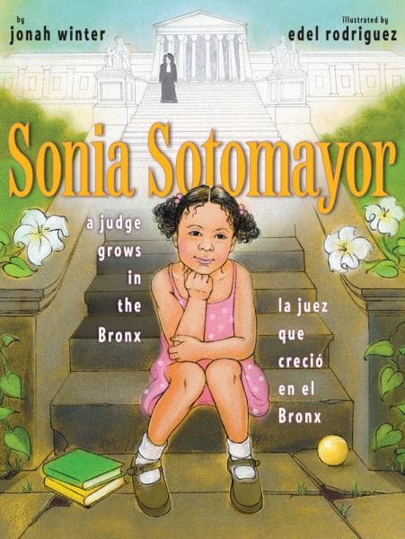 Cover of Sonia Sotomayor: A Judge Grows in the Bronx