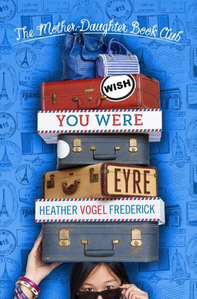 Cover of Wish You Were Eyre (The Mother-Daughter Book Club)