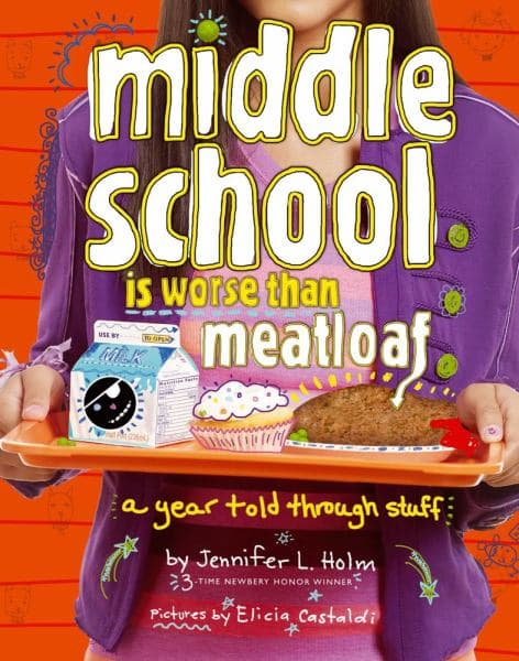 Cover of Middle School Is Worse Than Meatloaf