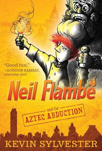 Cover of Neil Flambé and the Aztec Abduction (The Neil Flambé Capers, Bk. 2)
