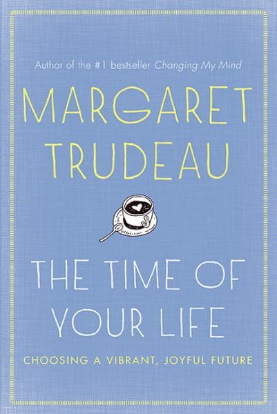 Cover of The Time Of Your Life: Choosing A Vibrant, Joyful Future