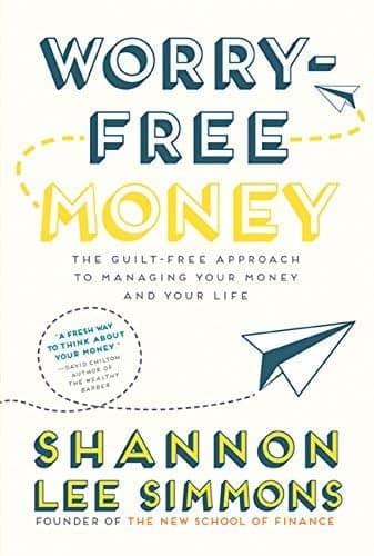 Cover of Worry-Free Money: The Guilt-Free Approach to Managing Your Money and Your Life