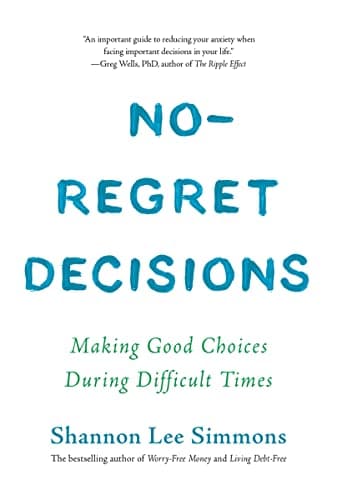 Cover of No-Regret Decisions: Making Good Choices During Difficult Times