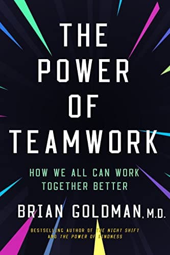 Cover of The Power of Teamwork: How We Can All Work Better Together