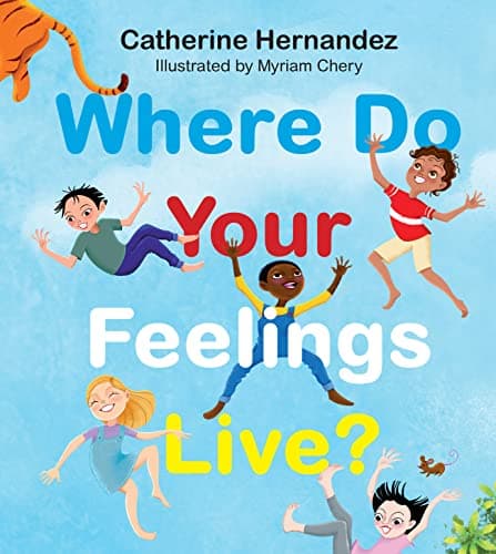 Cover of Where Do Your Feelings Live?